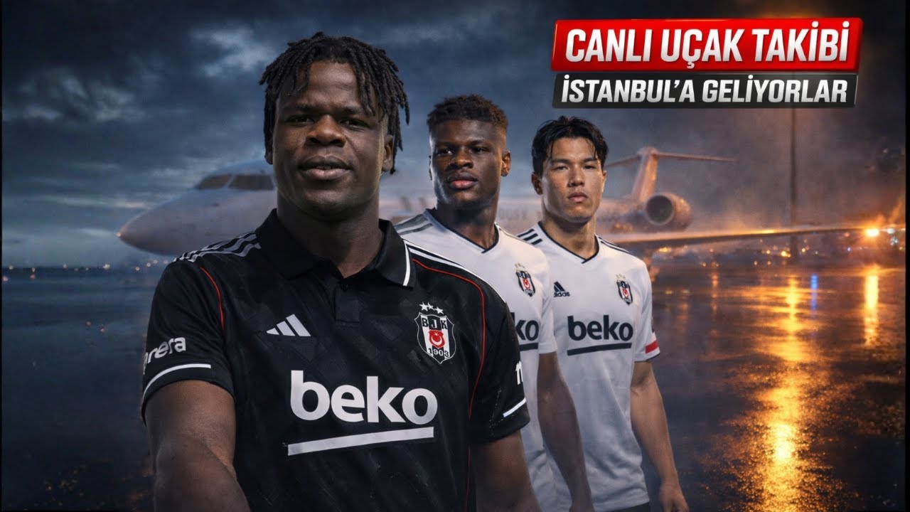 ✈️Junior Olaitan UÇAK TAKİBİ | Emmanuel Agbadou, Hyeon-gyu Oh BEŞİKTAŞ'TA | Beşiktaş Haberleri CANLI