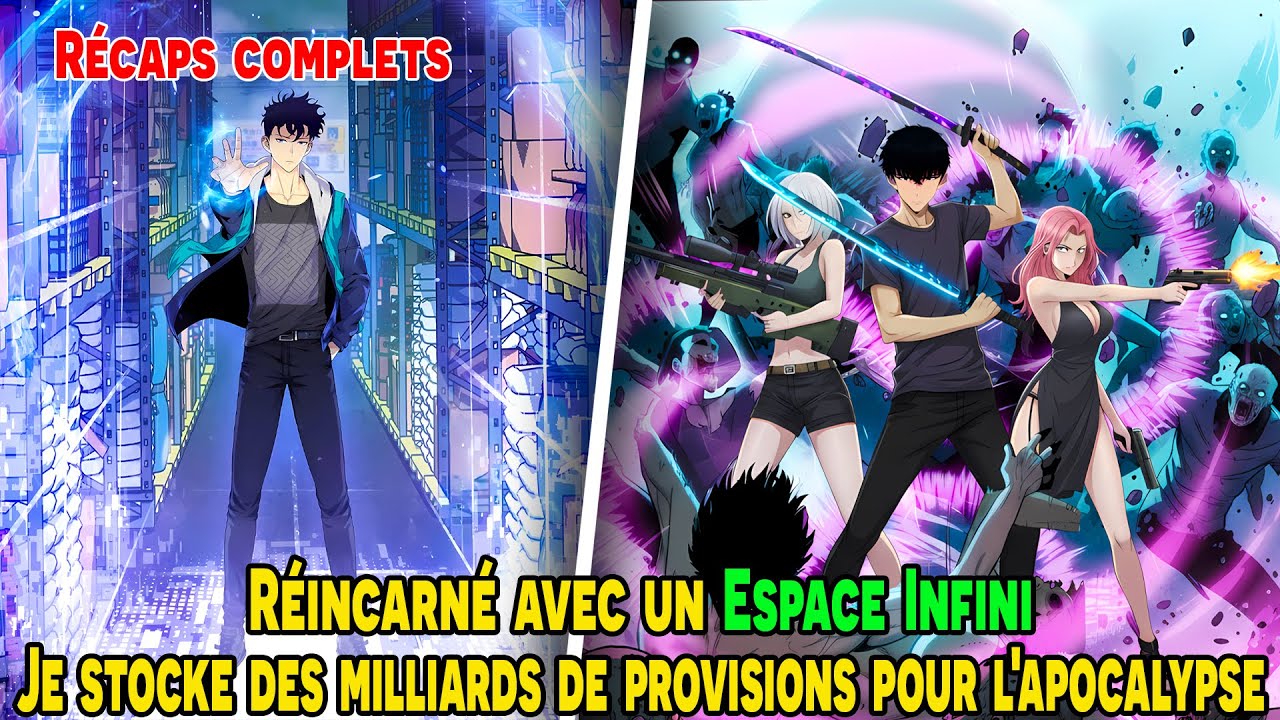 [COMPLET] Réincarné avec un Espace Infini : Je stocke des milliards de provisions pour l'apocalypse