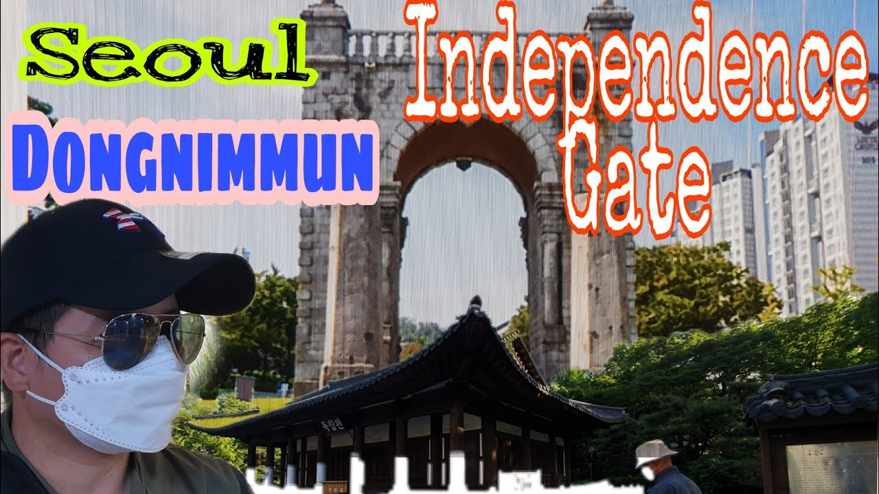 WALK TOUR | SEOUL DONGNIMUM || INDEPENDENCE GATE ||