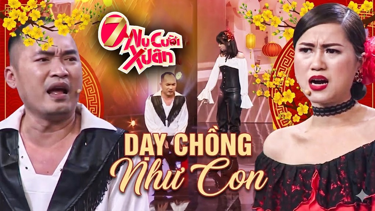 Hài Tết 2026 | DẠY CHỒNG NHƯ CON | Hài Tết Mới Nhất 2026 | Hài Tết Hay Nhất | Hài Kịch Tết 2026