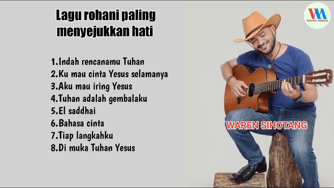 Lagu rohani paling menyejukkan hati,instrumen gitar waren sihotang