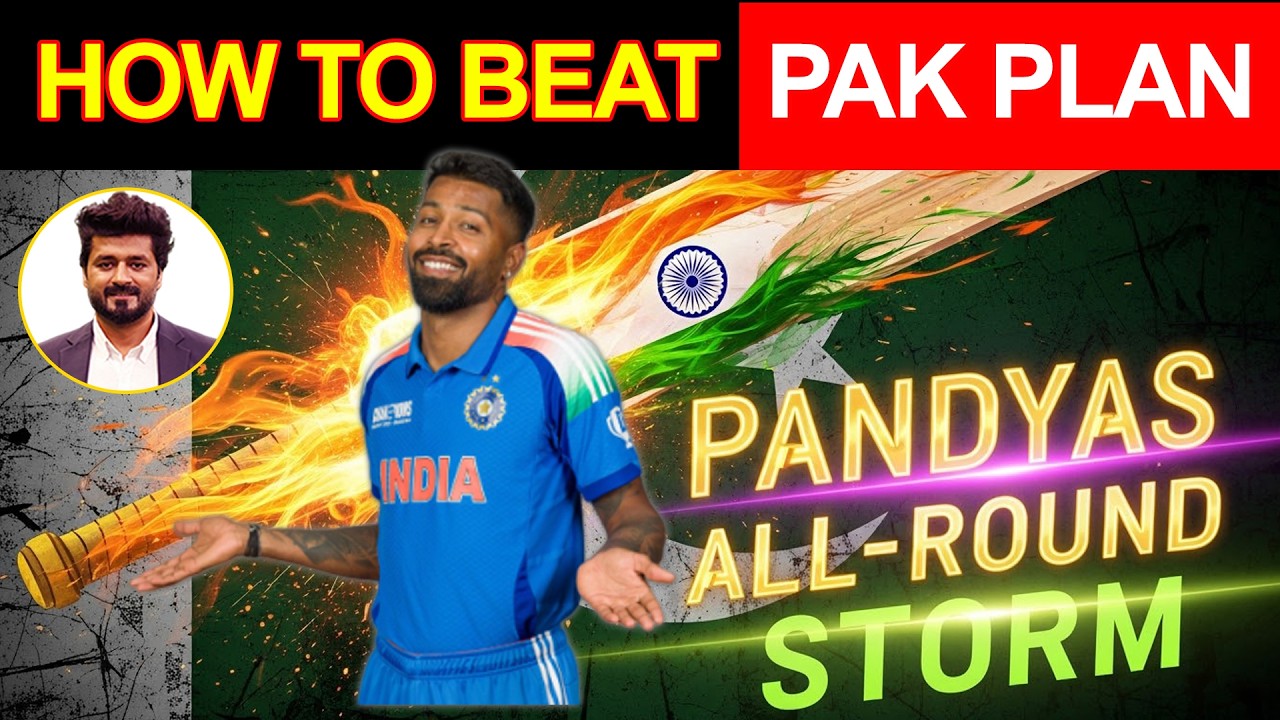 Hardik Pandya's Storm: How Pakistan Can Counter This Dominance?