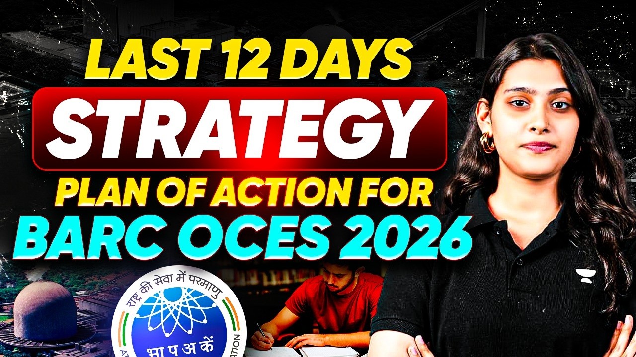Last 12 Days Strategy for BARC OCES 2026  | Final Revision Plan + Smart Study Approach