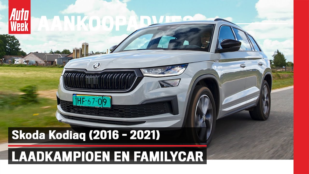 Skoda Kodiaq (2016 - 2021) - Occasion aankoopadvies