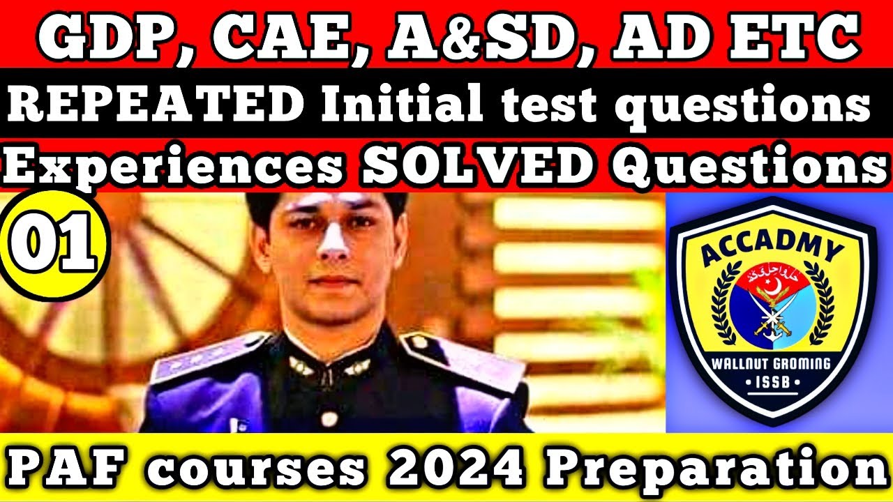 PAF COURSES 2024 ( GDP, CAE, A&SD, AD etc ) Initial test experience repeated questions