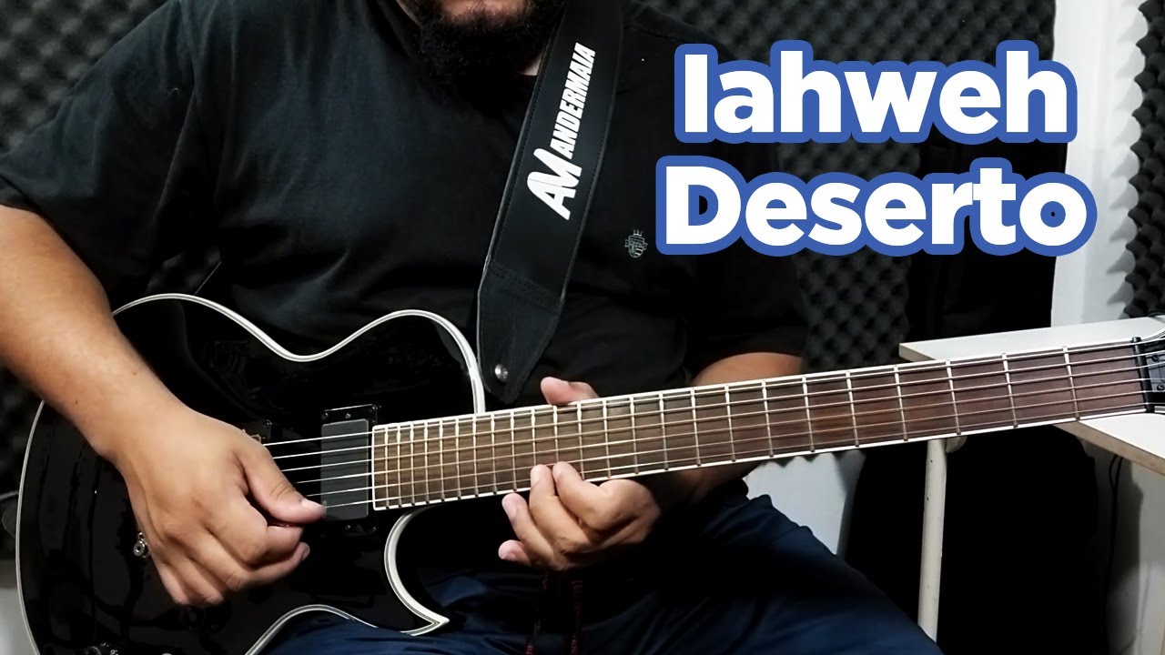 Iahweh - Deserto - Cover de Guitarra - JoJo Guitar