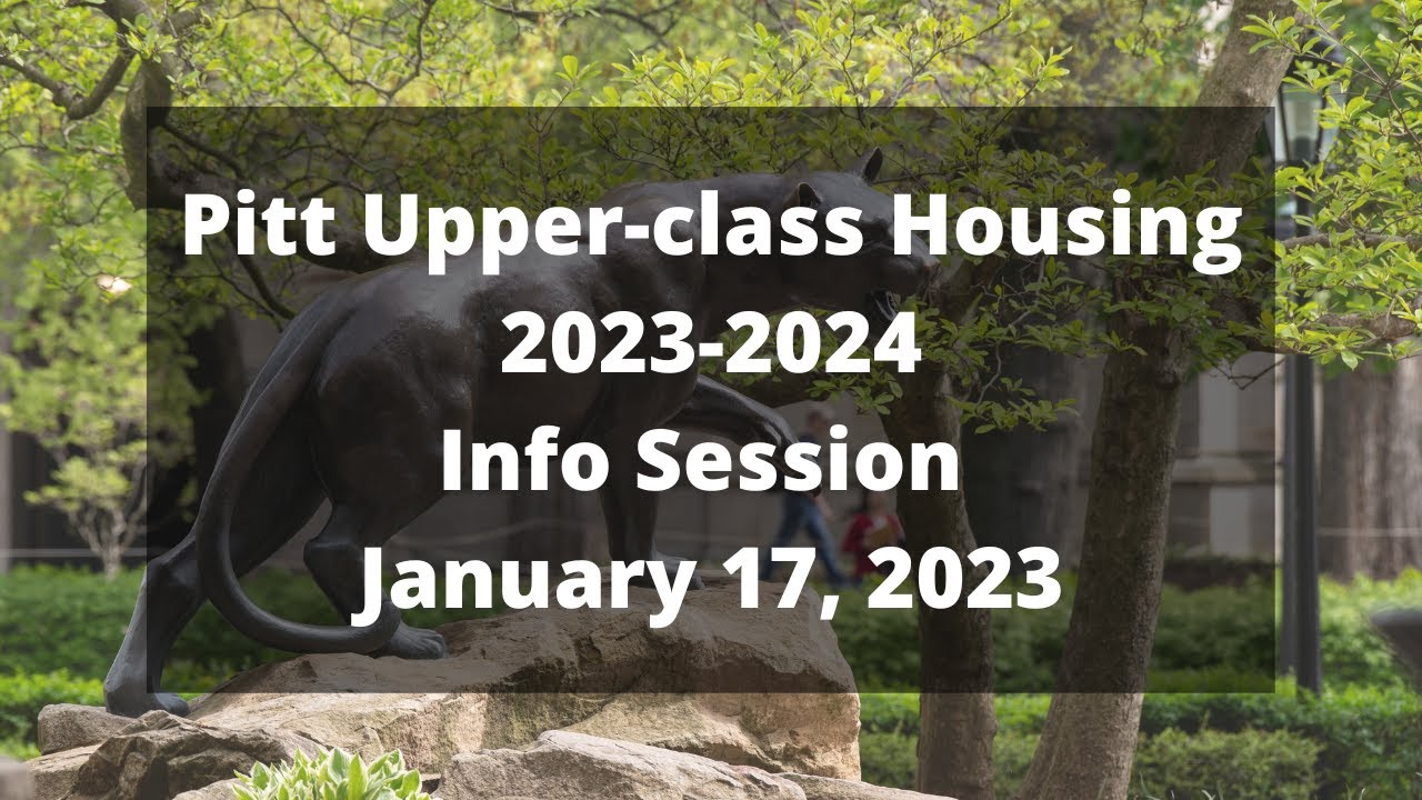 Pitt Upper-Class Housing Info Session - January 17, 2023