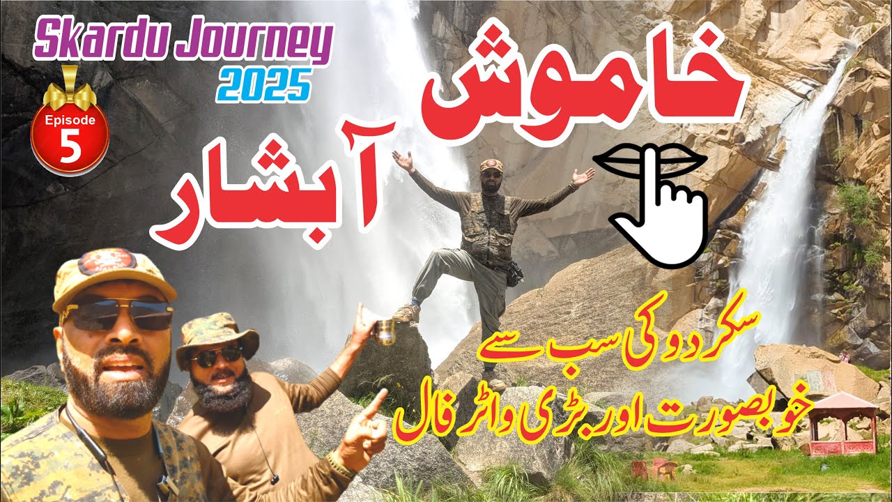The Silent Beauty of Skardu — Khamosh Waterfall Exploration
