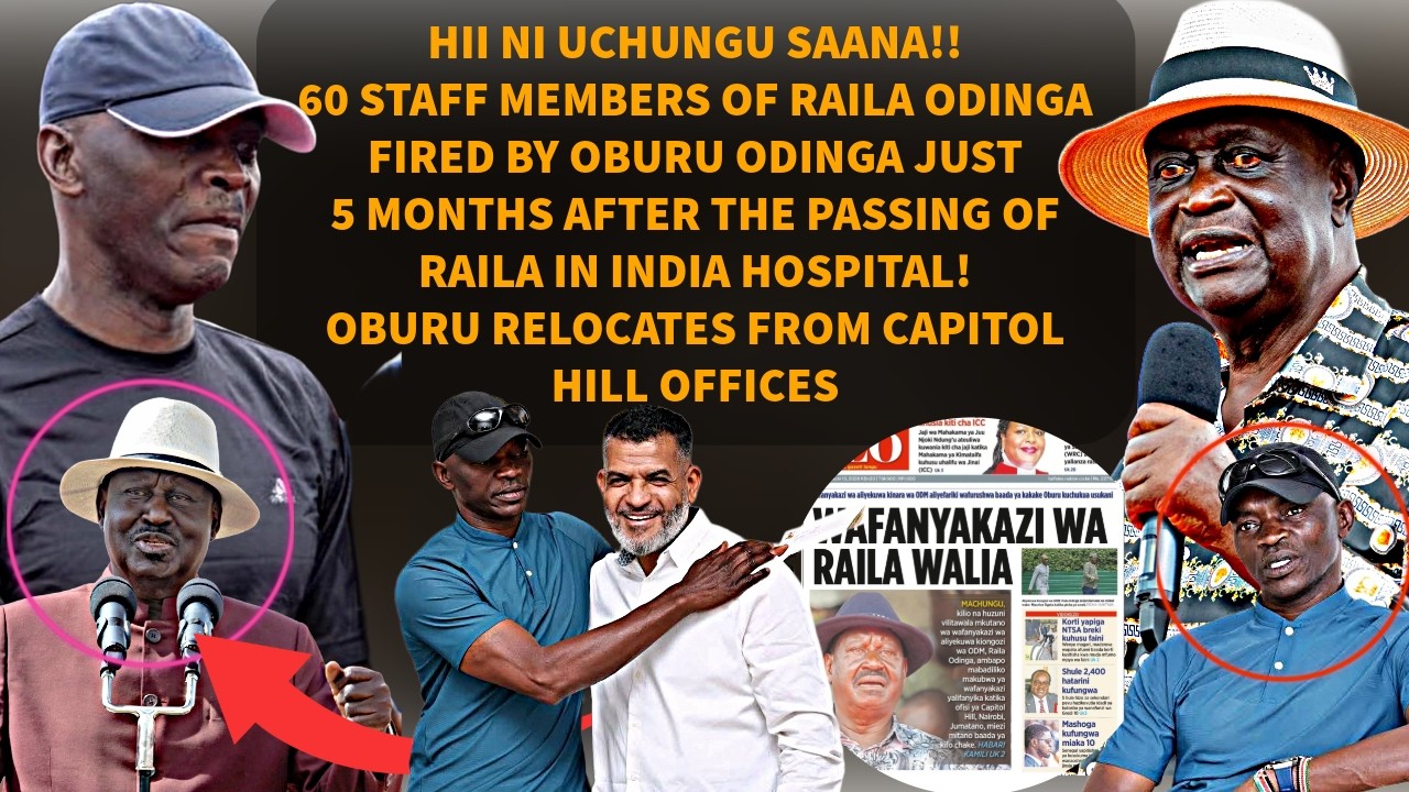 PAINFUL! WHAT HAS HAPPENED TO OVER 60 RAILA ODINGA WORKERS 5 MONTHS AFTER HIS DEATH! FIRED BY OBURU