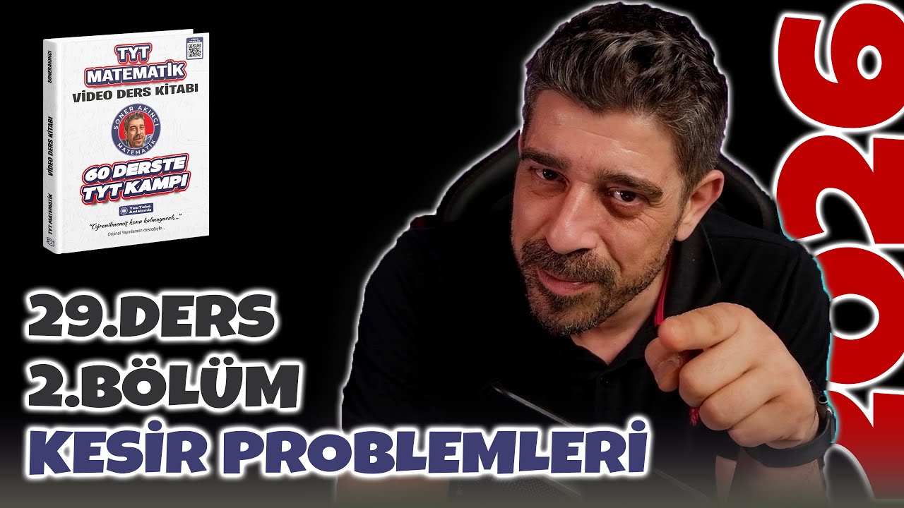 Kesir Problemleri | 29.Ders 2.Bölüm | 60 Derste TYT Matematik Kampı 2026