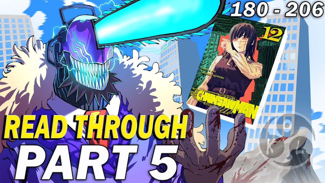 Chainsaw Man Part 2 Read Through - Part 5 (Ch 180 to Current)