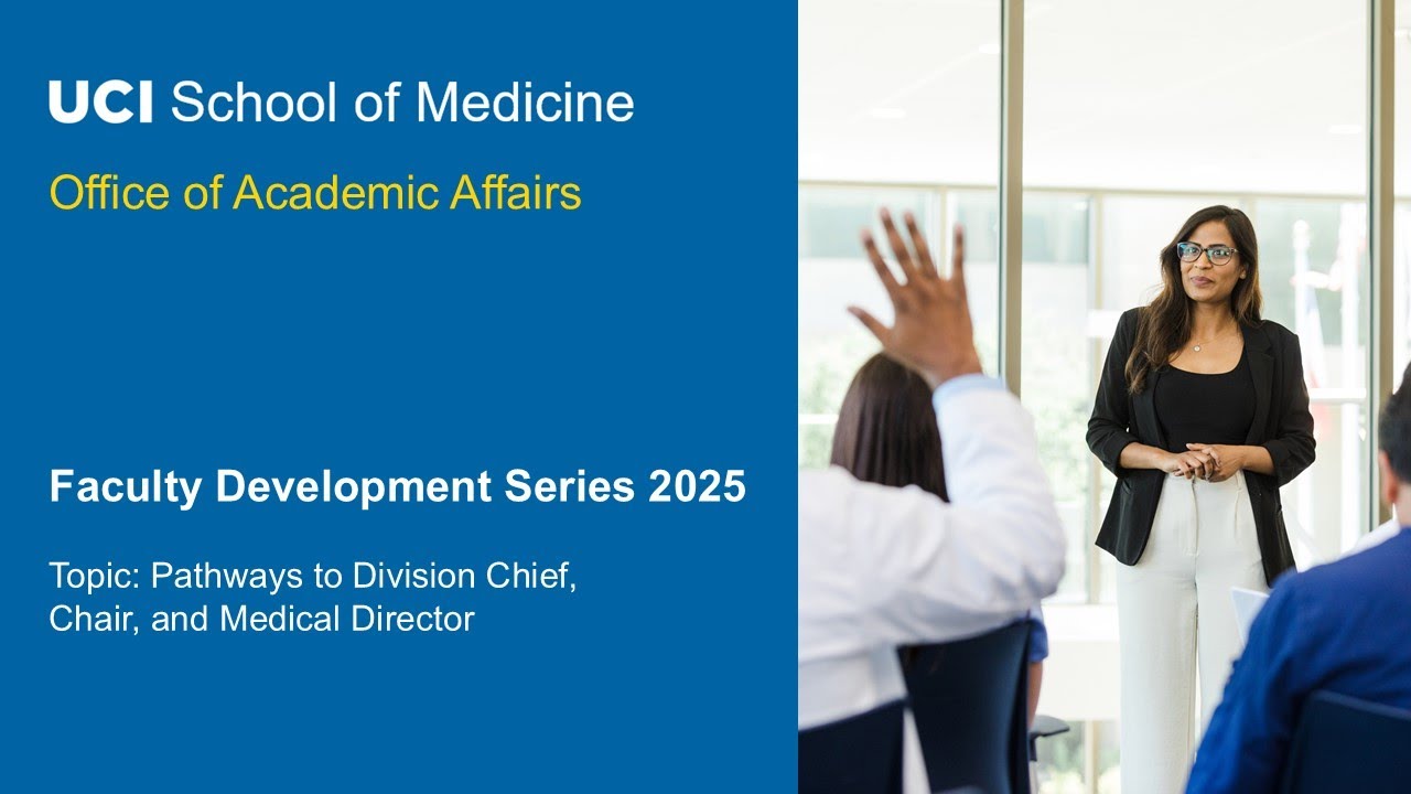 2025 Faculty Development Series- Pathways to Division Chief, Chair, and Medical Director