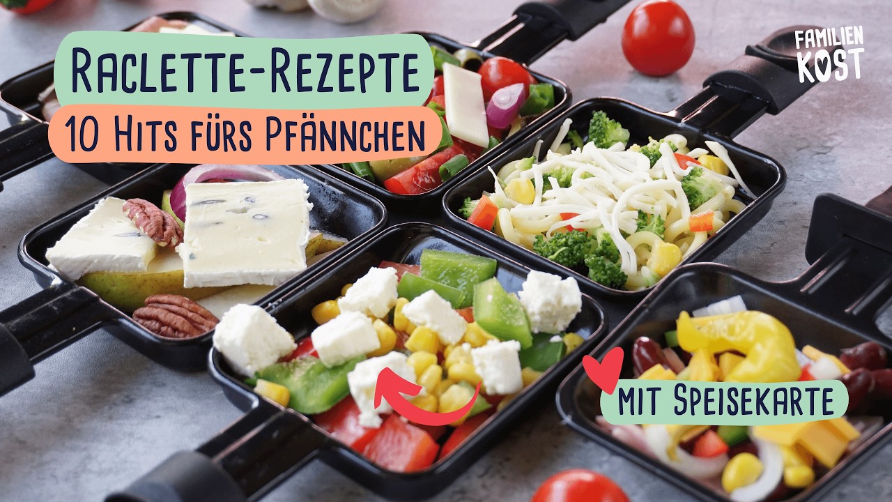10 Raclette-Rezepte, die alle begeistern   + deine Speisekarte zum Ausdrucken