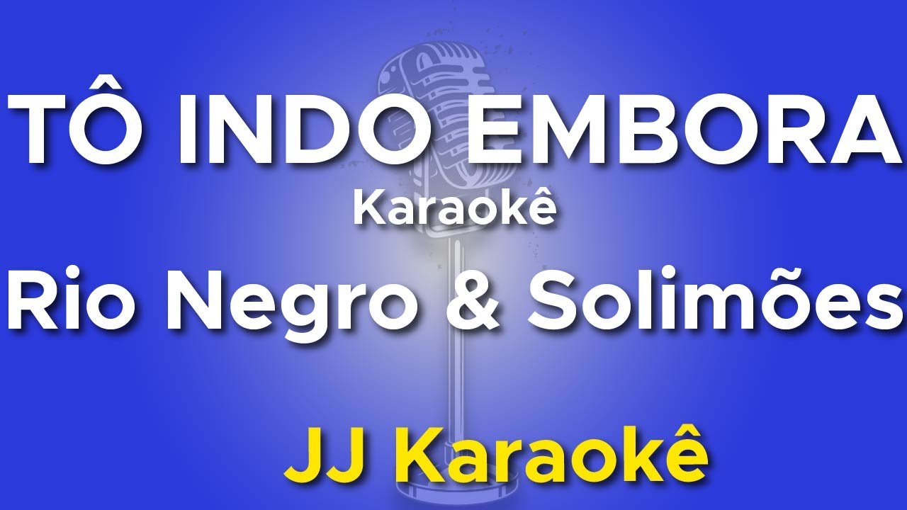 Tô indo embora - Rio Negro e Solimões - karaokê com 2ª voz (cover)