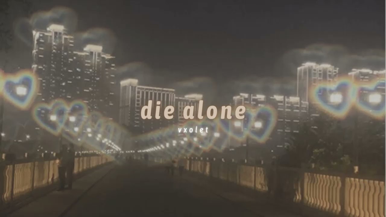 sewerslvt - die alone (slowed + reverb)