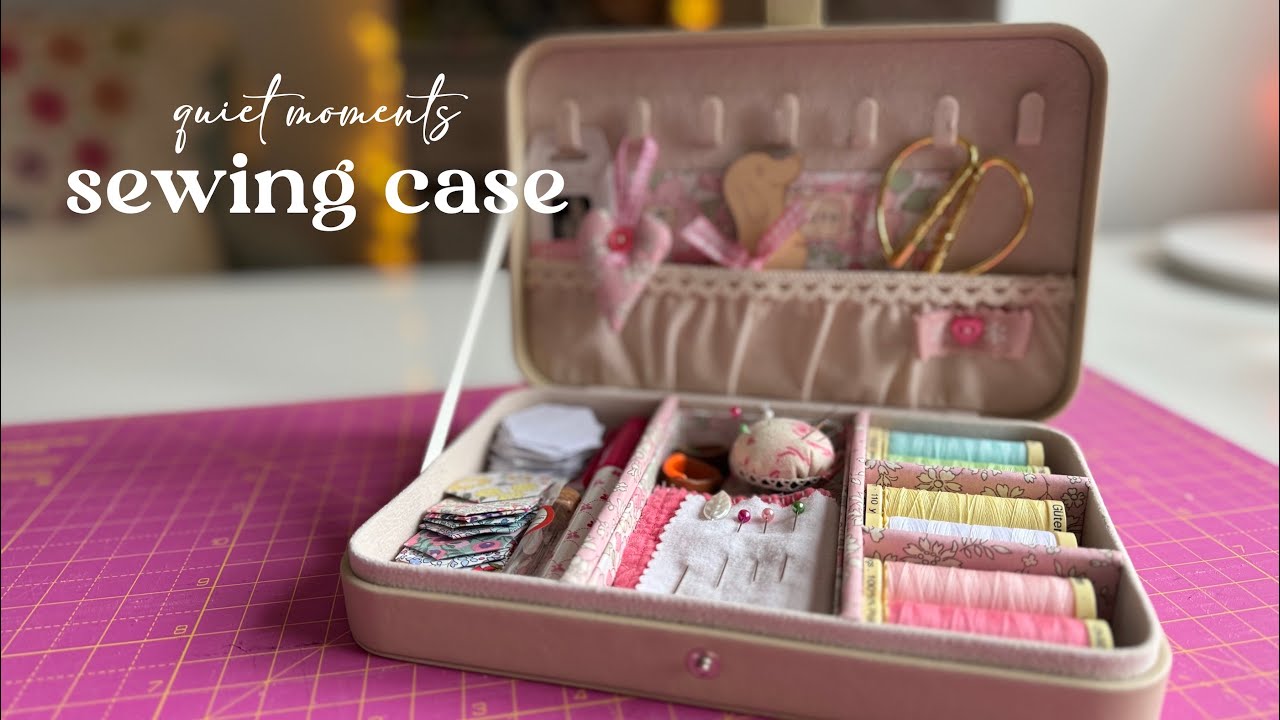Quiet Moments 21 | Travelling Sewing Case