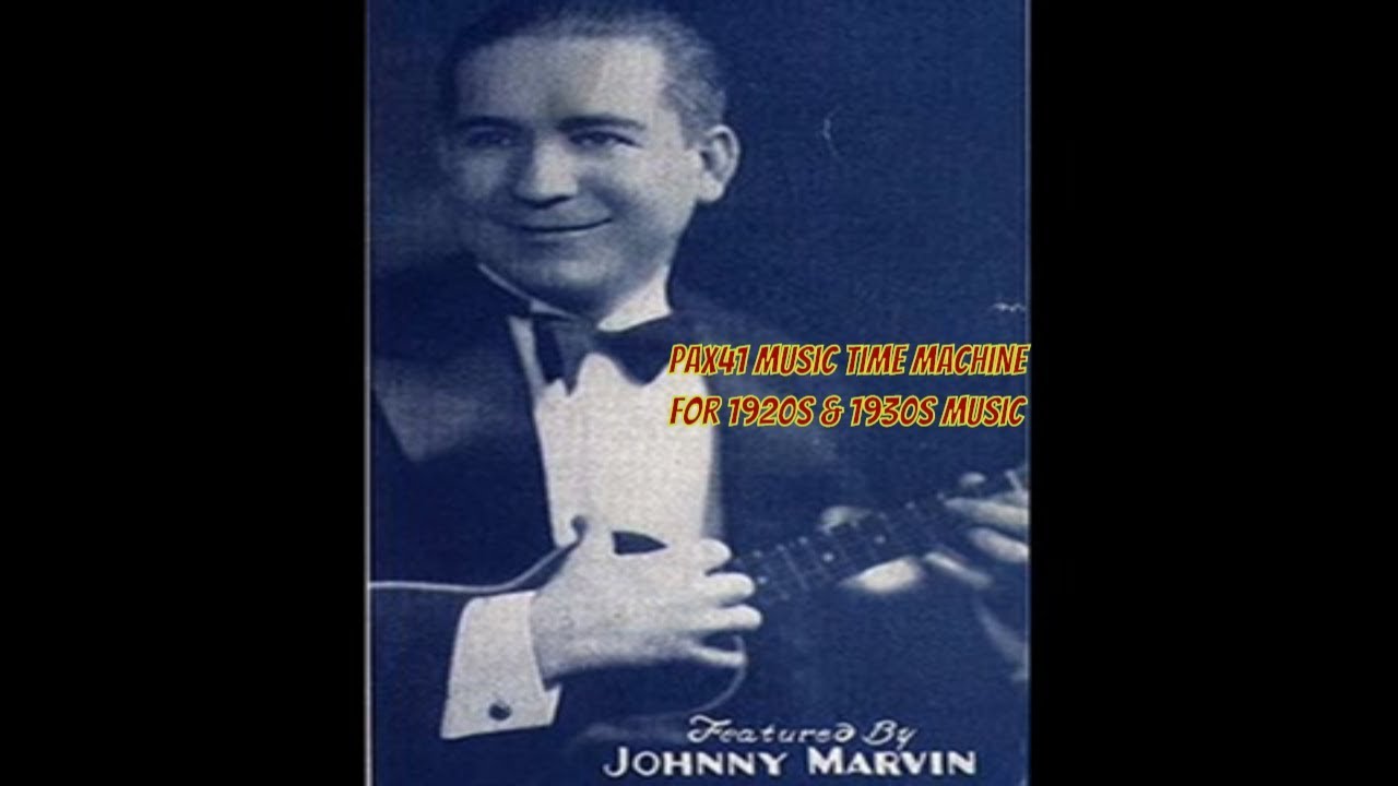 1920s Music Of Johnny Marvin -- Oh How She Could Play A Ukulele @Pax41