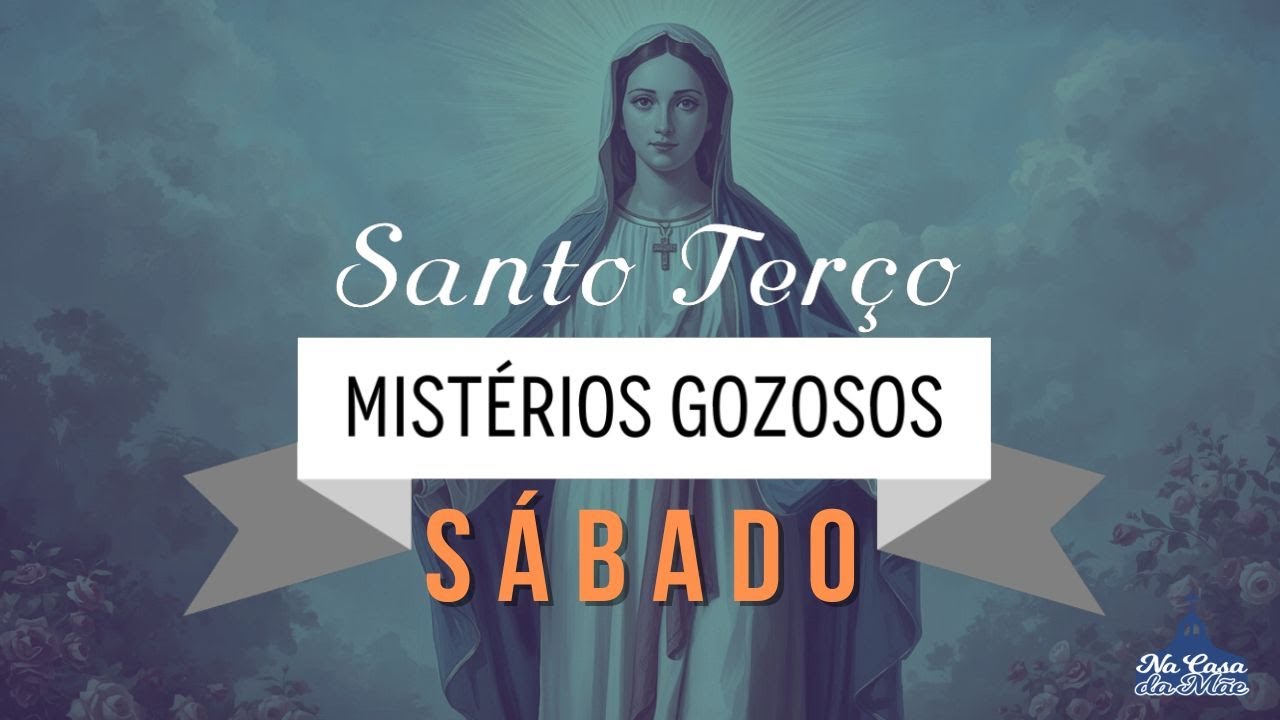 Santo Terço dos Mistérios Gozosos - 31 de Janeiro