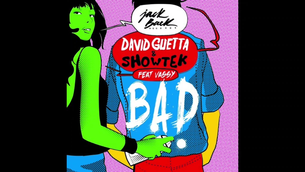 David Guetta x Showtek ft Vassy - Bad (Olly James Bootleg) REVERB EDIT