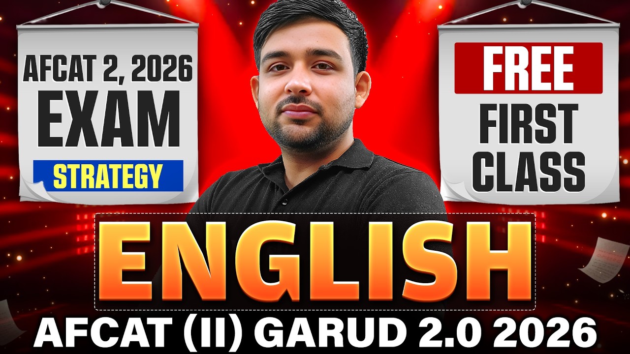 Complete AFCAT English Strategy For AFCAT 2, 2026 Exam | AFCAT 2, 2026 Exam | Join Indian Air Force