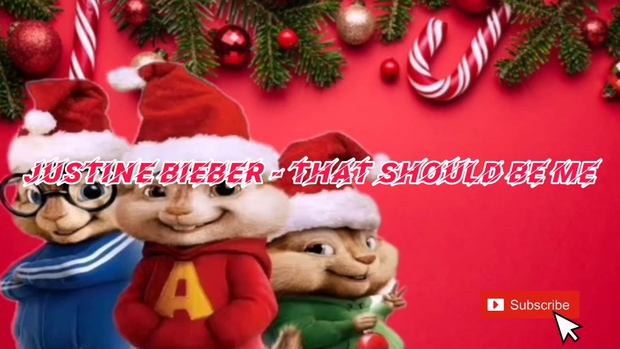 Justine Bieber - That Should Be Me | Chipmunks Version