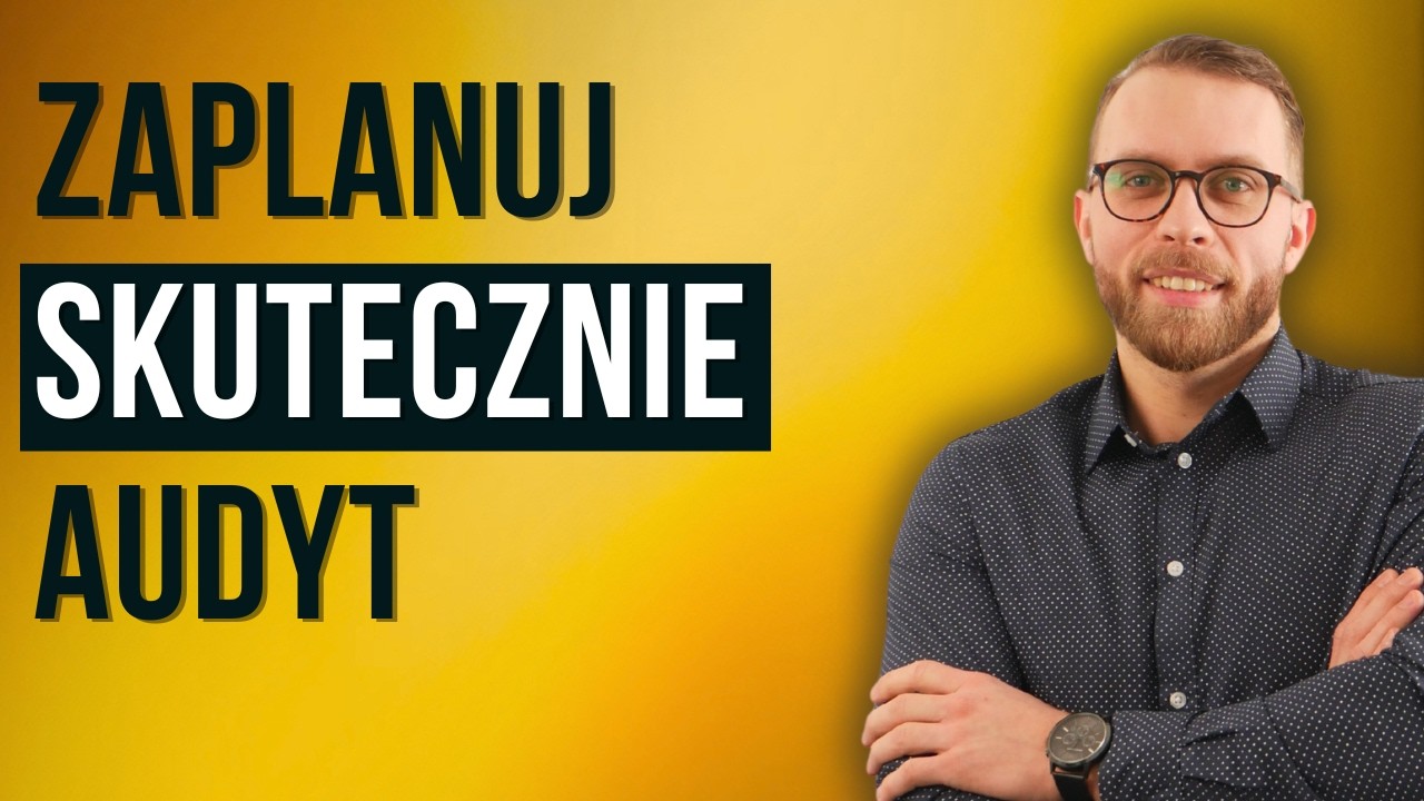 Plan audytu - jak przygotować?