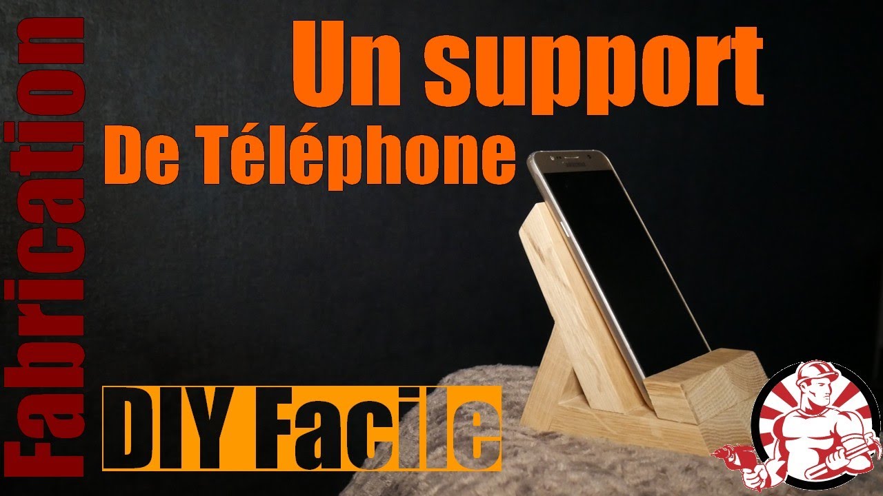 Support De Téléphone - Fabrication