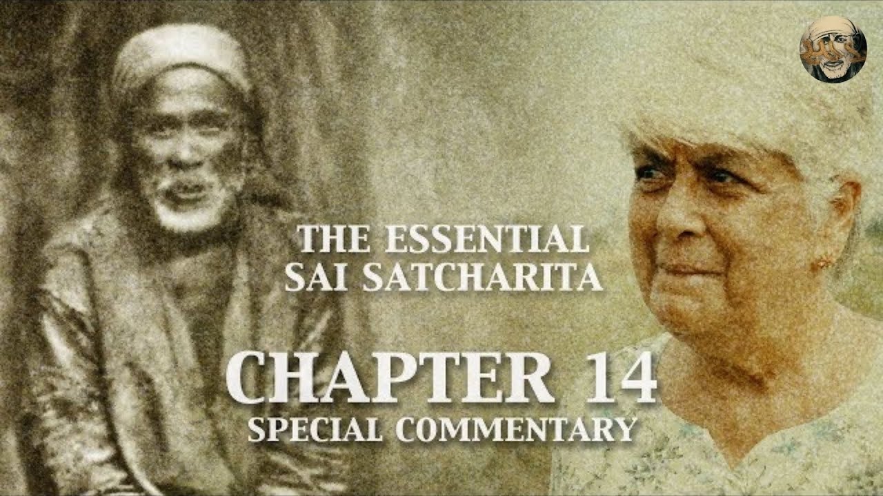 Sai Satcharita | Chapter 14 | Special Commentary