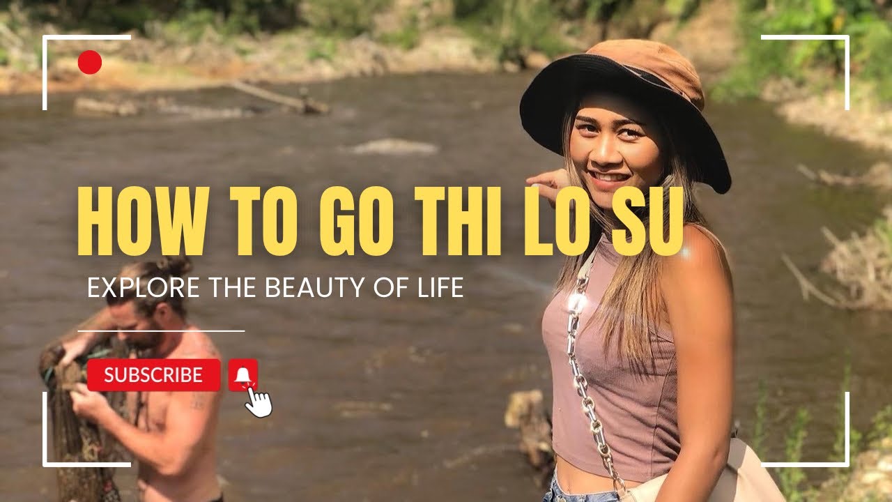 EP.5 How to go to Thi lo su Waterfall -The Biggest Waterfall in Thailand (น้ำตกทีลอซู)