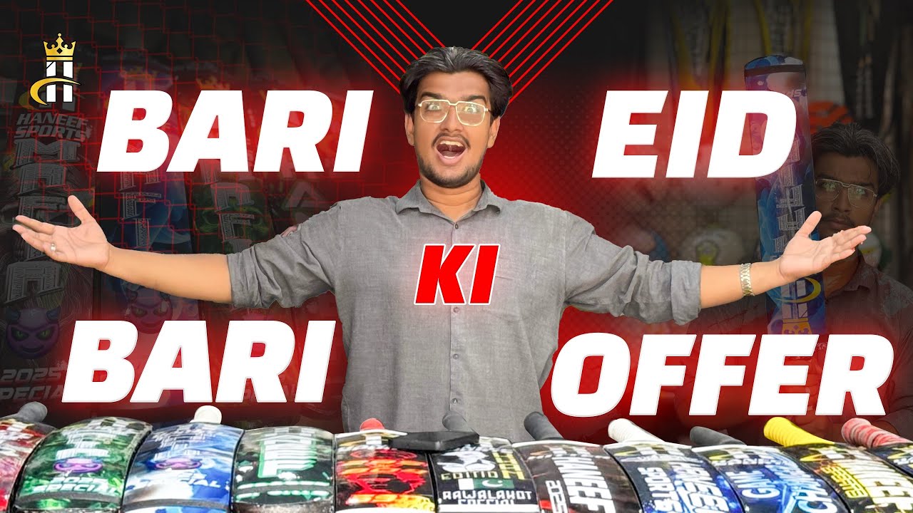 BARI EID KI BARI OFFER🤩 | Deal on All Editions of HANEEF SPORTS BATS🔥 | DEAL OF THE YEAR 💪