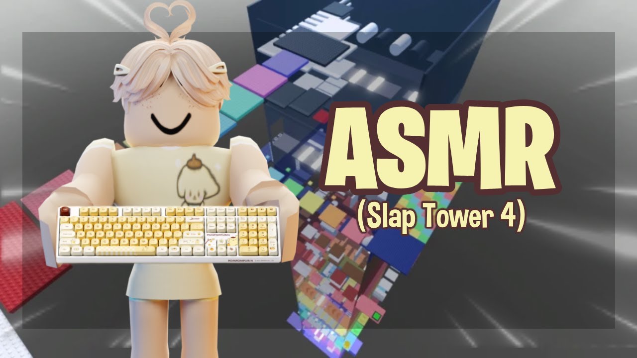 Slap Tower 4 Obby but it's Satisfying keyboard ASMR!