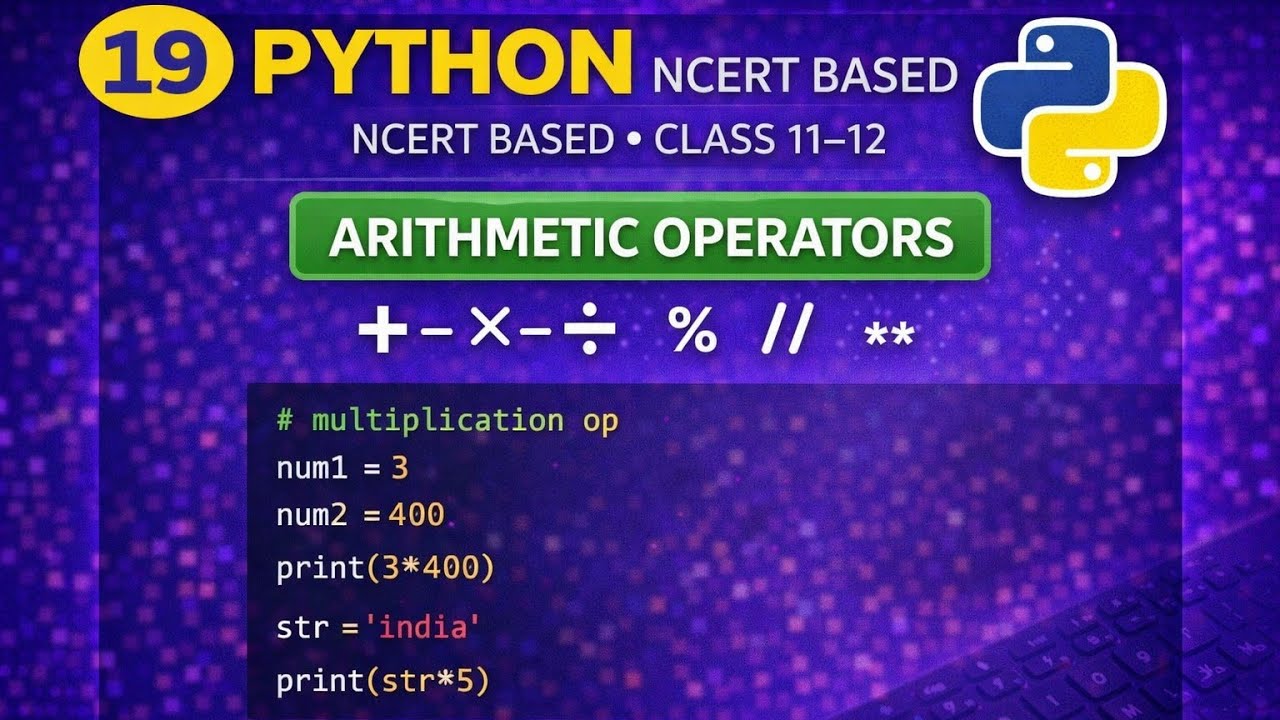 Arithmetic Operators in Python | NCERT Class 11 Computer Science | With Practical Examples|EMRS KVS