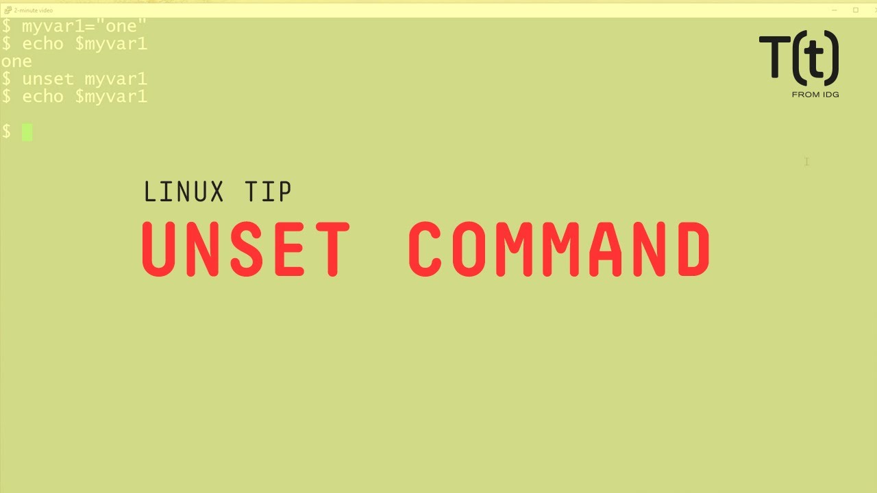 How to use the unset command: 2-Minute Linux Tips