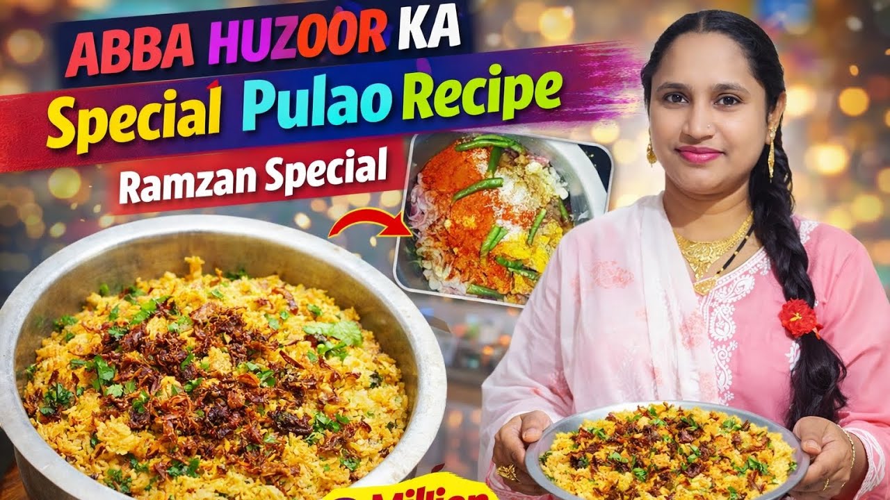 Abba Huzoor Ka Special Pulao 😍 | Ramzan Iftar Special Recipe | Easy &  PulaoSecret Masala Wala Pulao