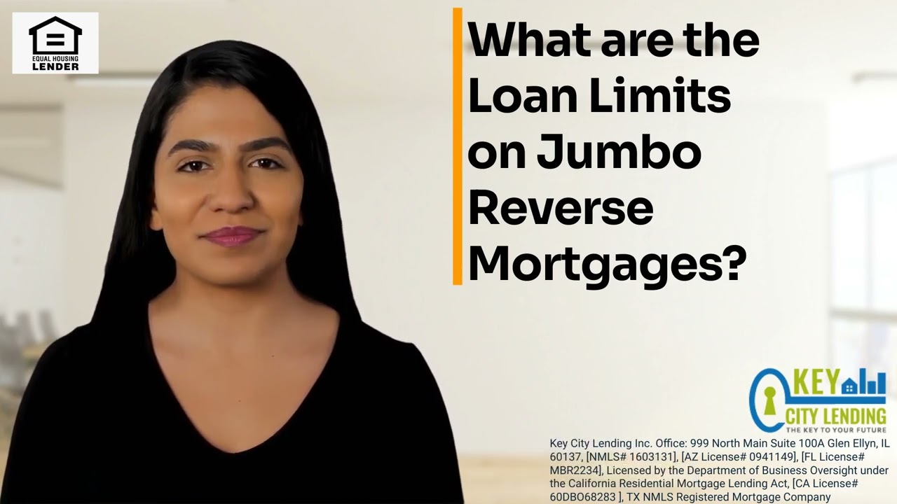 What are the Loan Limits on Jumbo Reverse Mortgages_