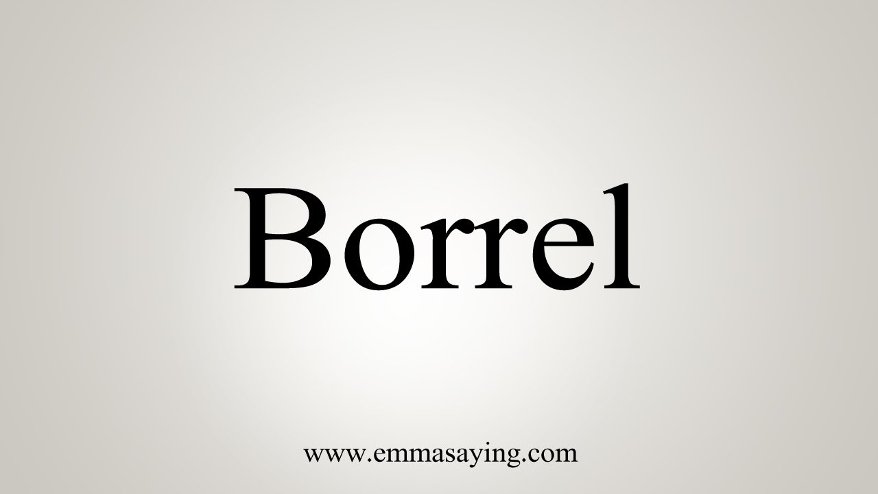 How To Say Borrel