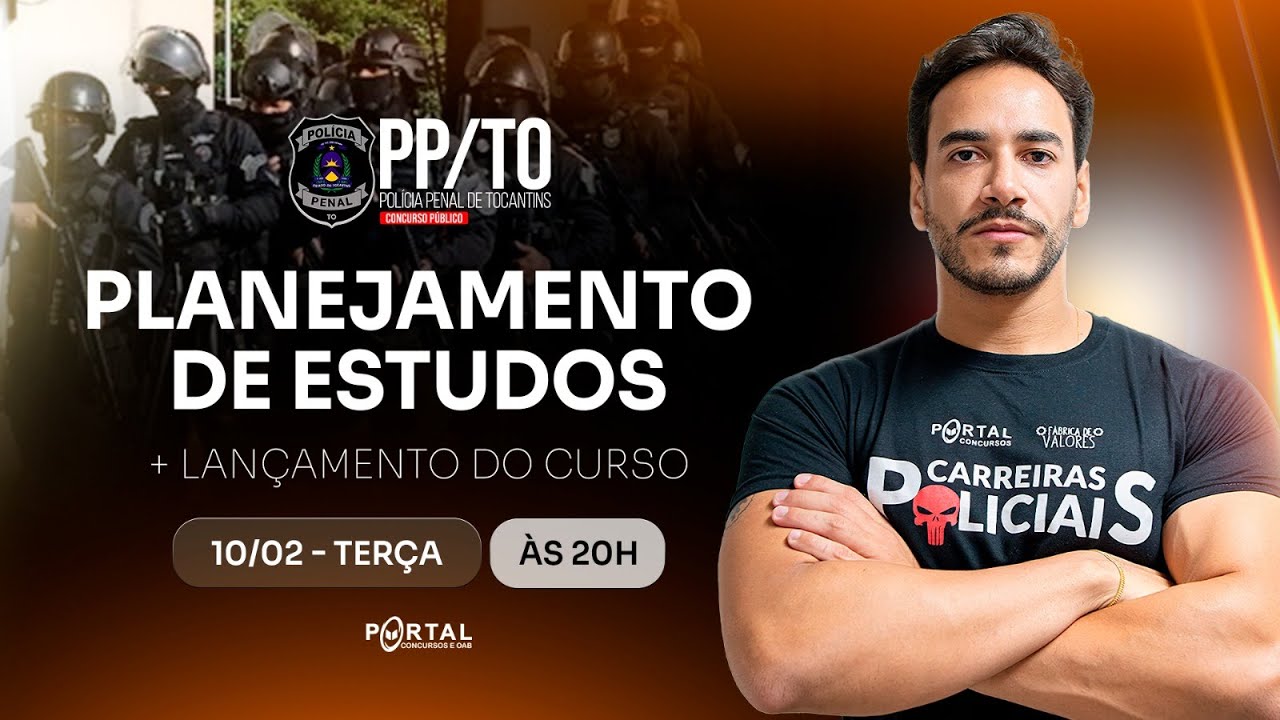 CONCURSO POLÍCIA PENAL/TO: PLANEJAMENTO DE ESTUDOS + LANÇAMENTO DO CURSO