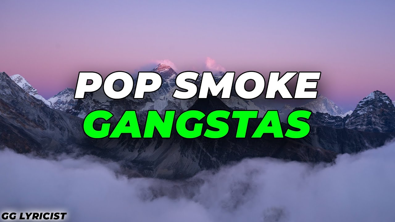 Pop Smoke - GANGSTAS (Lyrics)