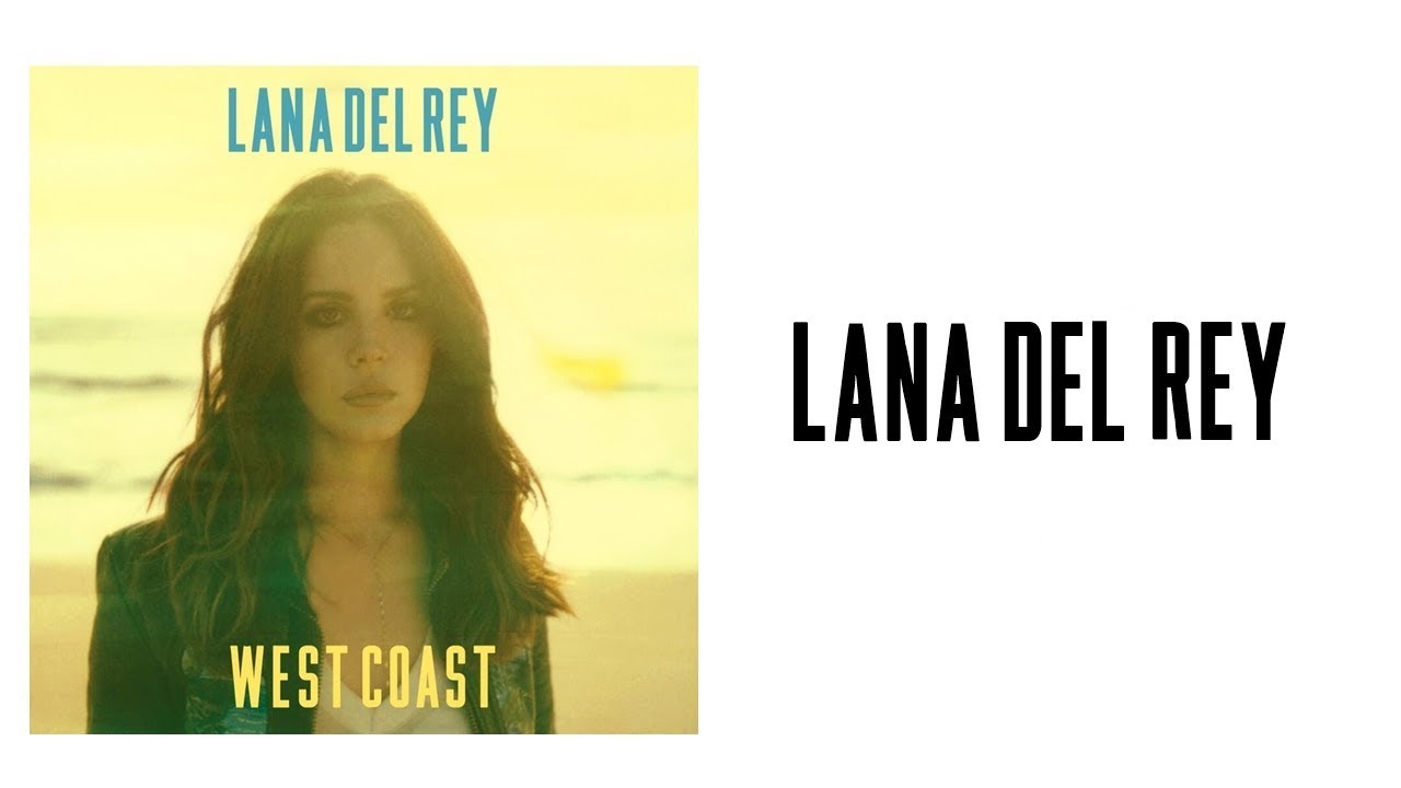 Lana Del Rey - West Coast (Traduction Française)