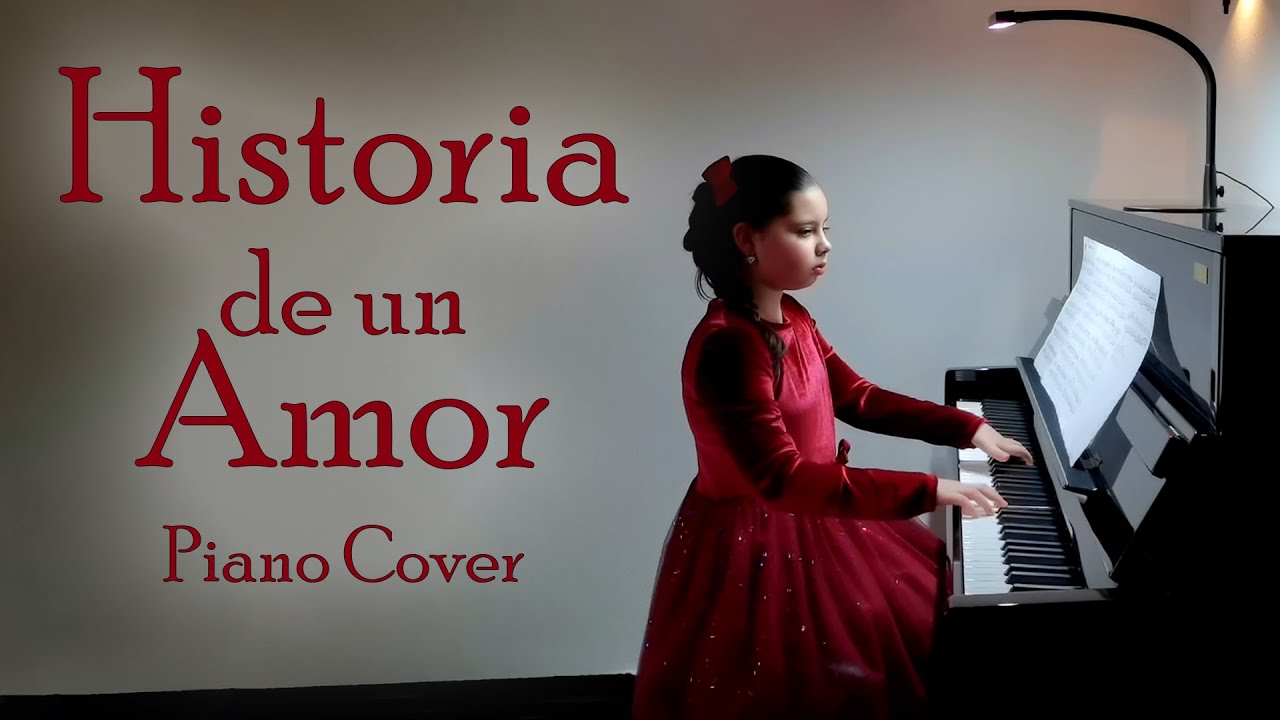 Historia de un Amor | Piano Solo Cover, 9 years old