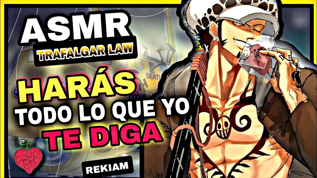 TRAFALGAR LAW ❤️🔥 HARÁS TODO LO QUE YO TE DIGA | Rekiam Sekai