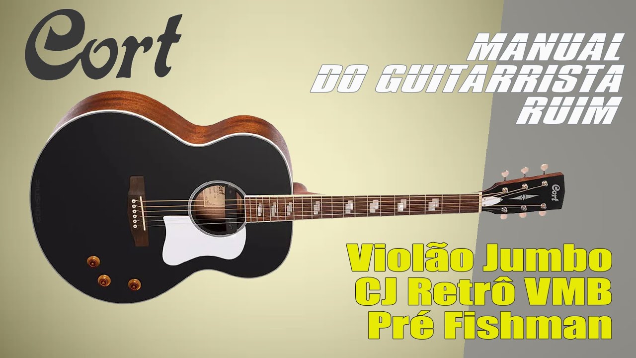Violão Jumbo Cort Cj RetrôVBM com Pré Fishman