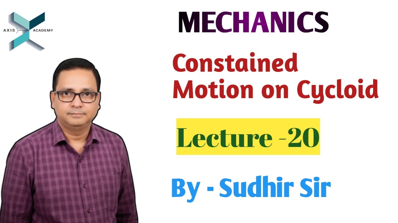 20. CONSTRAINED MOTION ON CYCLOID | (L-20)