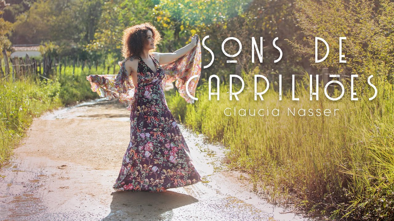 Sons de Carrilhões | Glaucia Nasser