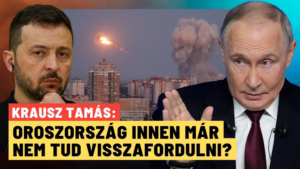 Itt a fordulat: Oroszország innen már nem tud visszafordulni? - Krausz Tamás