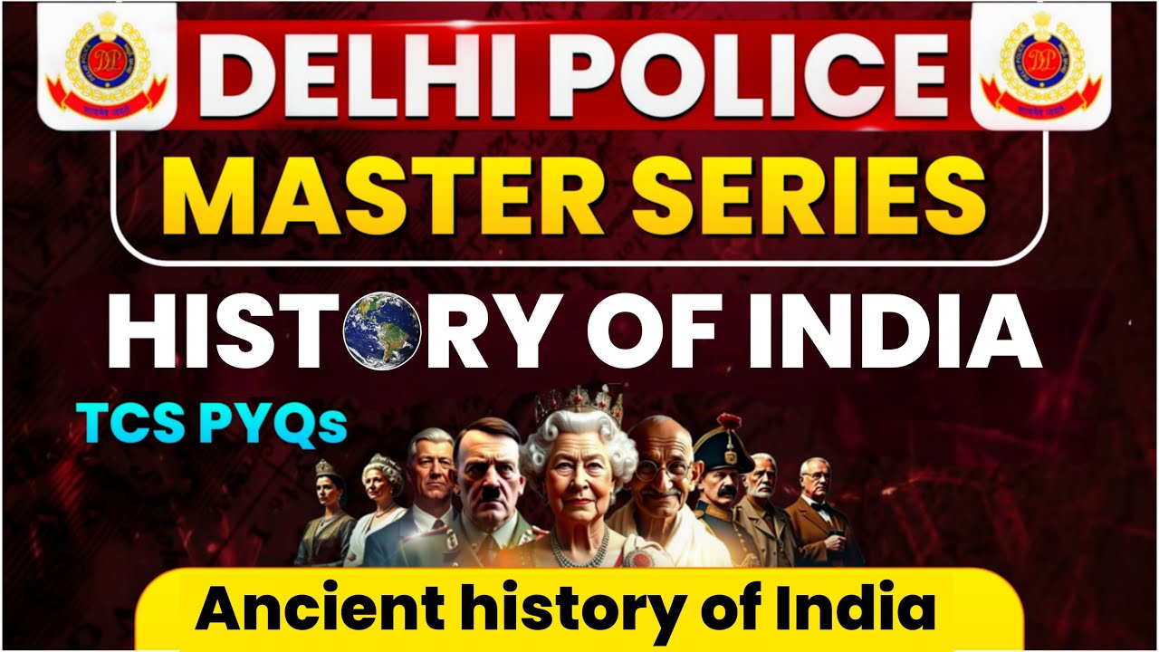Master Ancient History in 30 Days with Delhi Police EXAM PREP Expert