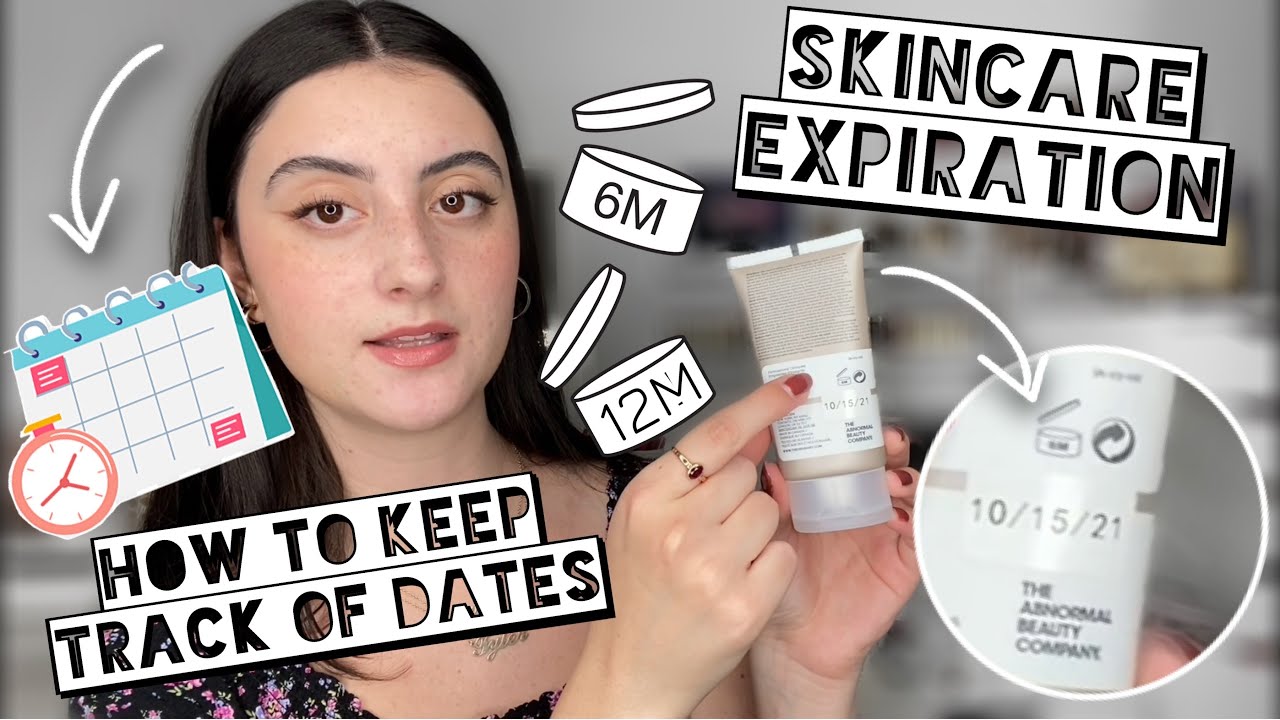 How to Keep Track of Skincare Expiration Dates | Skincare Shelf Life