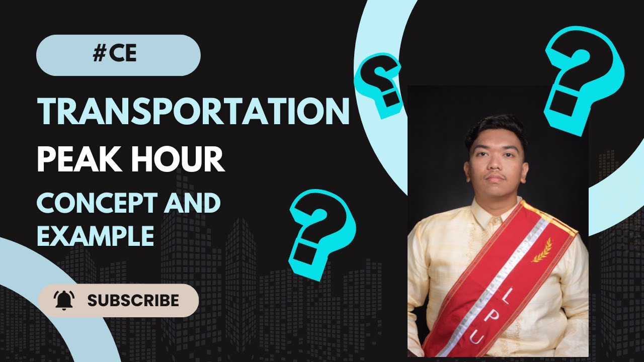 Transportation Engineering: Peak Hour