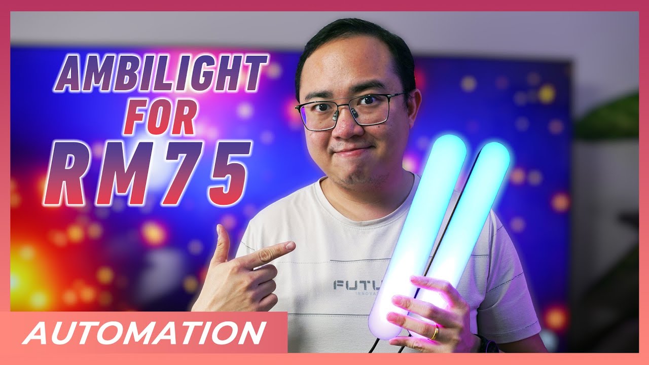 RM75 (US$15) Smart RGB Light Bars for your TV | Automation Ep. 7