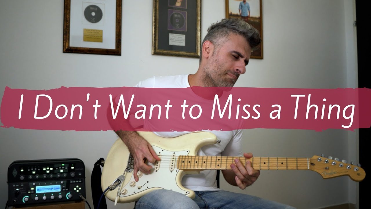 Aerosmith - I Don't Want to Miss a Thing - Electric Guitar Cover
